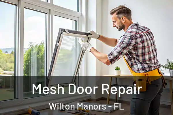 Mesh Door Repair Wilton Manors - FL