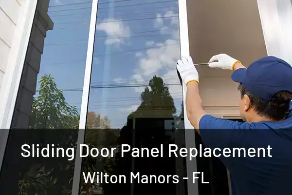 Sliding Door Panel Replacement Wilton Manors - FL